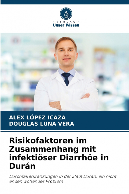 RISIKOFAKTOREN IM ZUSAMMENHANG MIT INFEKTIOSER DIARRHOE IN D
