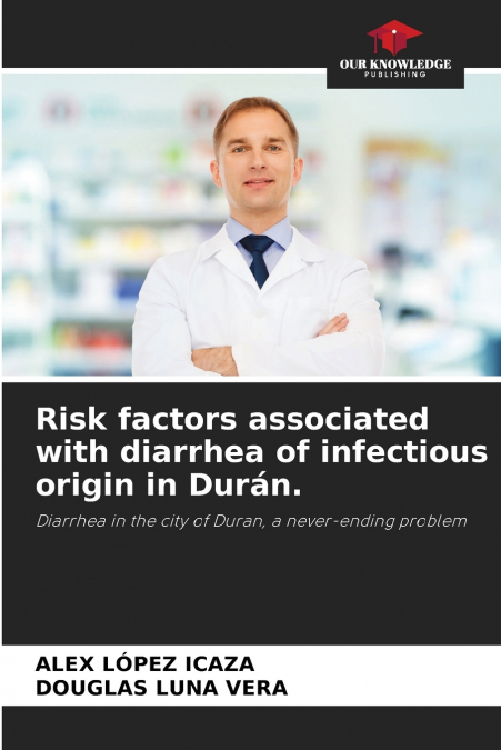 RISK FACTORS ASSOCIATED WITH DIARRHEA OF INFECTIOUS ORIGIN I