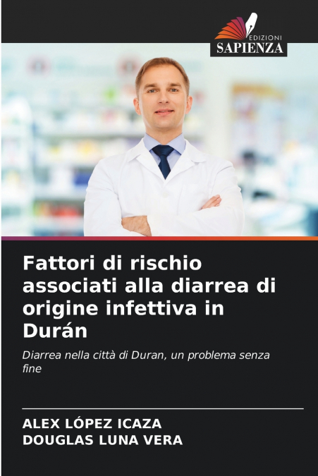 FATTORI DI RISCHIO ASSOCIATI ALLA DIARREA DI ORIGINE INFETTI