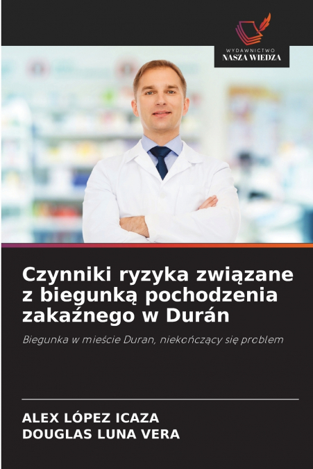 CZYNNIKI RYZYKA ZWI?ZANE Z BIEGUNK? POCHODZENIA ZAKA?NEGO W