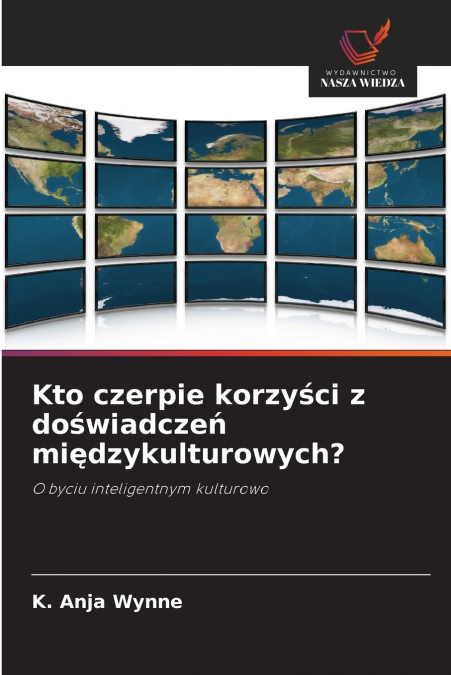 KTO CZERPIE KORZY?CI Z DO?WIADCZE? MI?DZYKULTUROWYCH?
