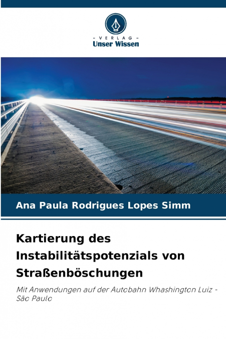 KARTIERUNG DES INSTABILITATSPOTENZIALS VON STRAENBOSCHUNGEN