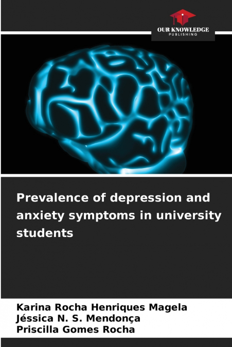 PREVALENCE OF DEPRESSION AND ANXIETY SYMPTOMS IN UNIVERSITY