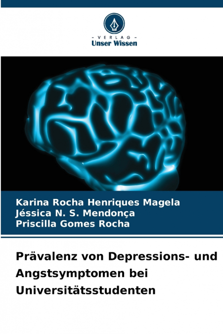 PRAVALENZ VON DEPRESSIONS- UND ANGSTSYMPTOMEN BEI UNIVERSITA