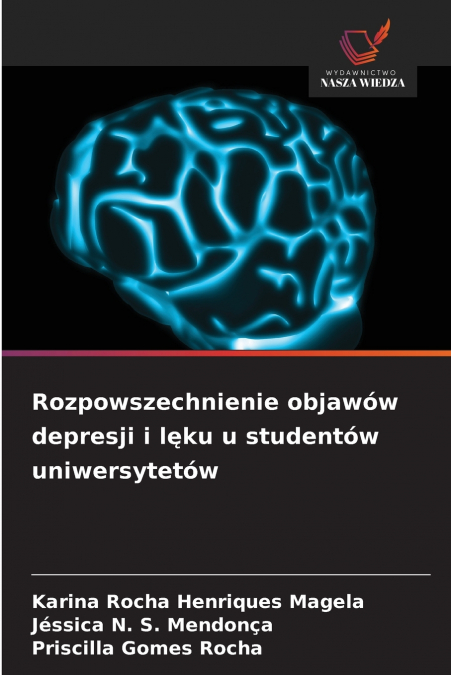 ROZPOWSZECHNIENIE OBJAWOW DEPRESJI I L?KU U STUDENTOW UNIWER