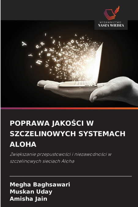 POPRAWA JAKO?CI W SZCZELINOWYCH SYSTEMACH ALOHA