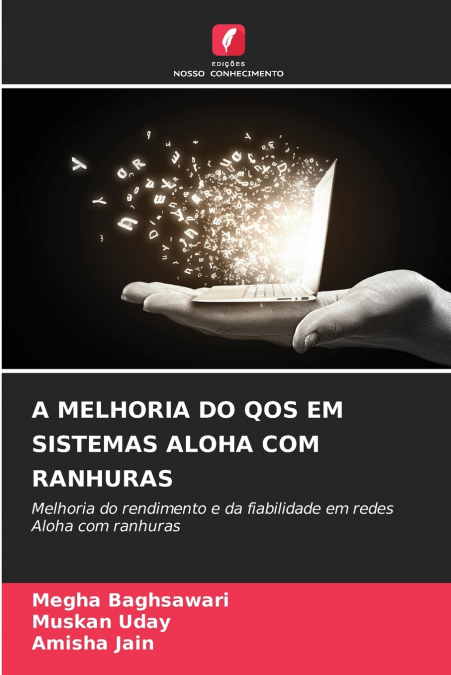 A MELHORIA DO QOS EM SISTEMAS ALOHA COM RANHURAS