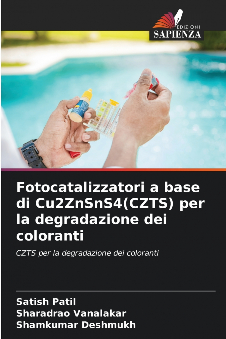 FOTOCATALIZZATORI A BASE DI CU2ZNSNS4(CZTS) PER LA DEGRADAZI