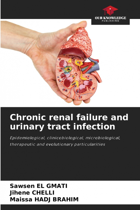 CHRONIC RENAL FAILURE AND URINARY TRACT INFECTION