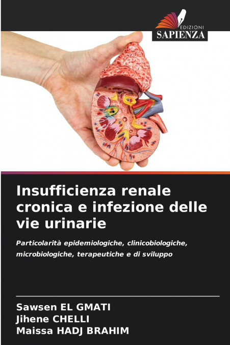 INSUFFICIENZA RENALE CRONICA E INFEZIONE DELLE VIE URINARIE