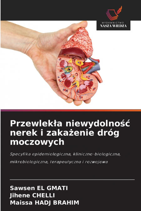 PRZEWLEK?A NIEWYDOLNO?? NEREK I ZAKA?ENIE DROG MOCZOWYCH