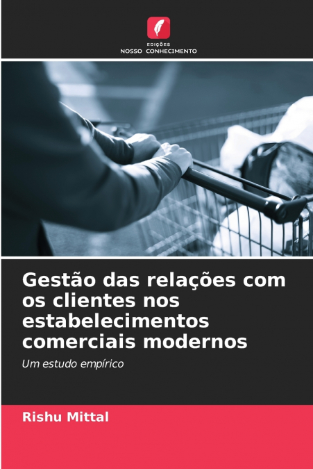 GESTAO DAS RELA�OES COM OS CLIENTES NOS ESTABELECIMENTOS COM