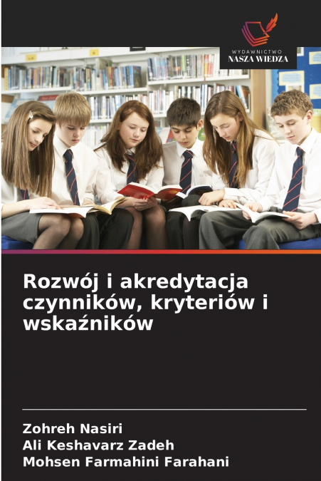 ROZWOJ I AKREDYTACJA CZYNNIKOW, KRYTERIOW I WSKA?NIKOW
