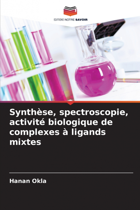 SYNTHESE, SPECTROSCOPIE, ACTIVITE BIOLOGIQUE DE COMPLEXES A