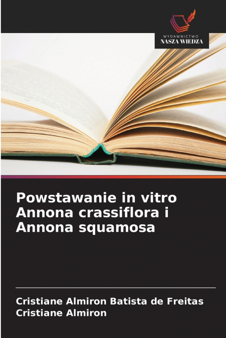 POWSTAWANIE IN VITRO ANNONA CRASSIFLORA I ANNONA SQUAMOSA