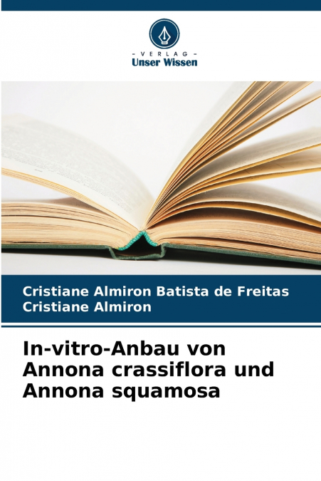 IN-VITRO-ANBAU VON ANNONA CRASSIFLORA UND ANNONA SQUAMOSA