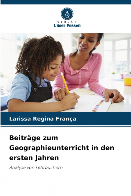 BEITRAGE ZUM GEOGRAPHIEUNTERRICHT IN DEN ERSTEN JAHREN