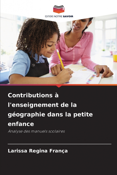 CONTRIBUTIONS A L?ENSEIGNEMENT DE LA GEOGRAPHIE DANS LA PETI