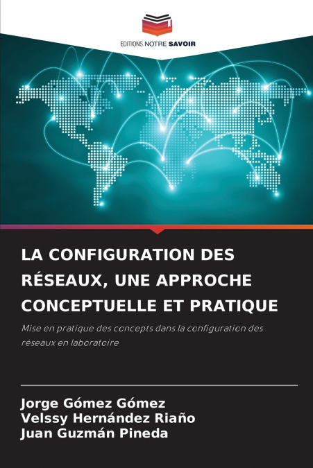 LA CONFIGURATION DES RESEAUX, UNE APPROCHE CONCEPTUELLE ET P