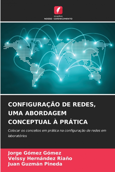 CONFIGURA��O DE REDES, UMA ABORDAGEM CONCEPTUAL A PRATICA