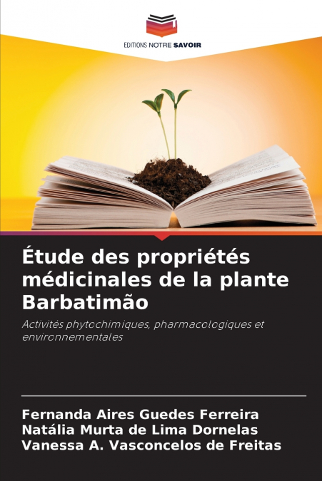 ETUDE DES PROPRIETES MEDICINALES DE LA PLANTE BARBATIMAO