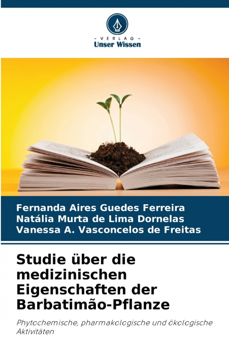 STUDIE UBER DIE MEDIZINISCHEN EIGENSCHAFTEN DER BARBATIMAO-P