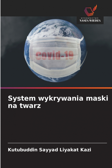 SYSTEM WYKRYWANIA MASKI NA TWARZ