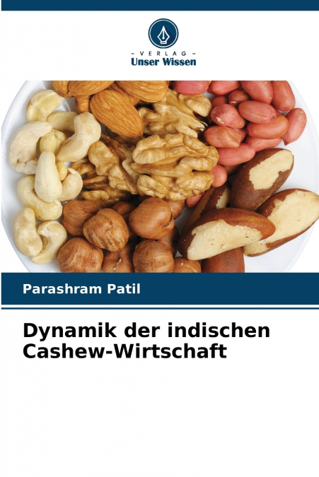 DYNAMIK DER INDISCHEN CASHEW-WIRTSCHAFT