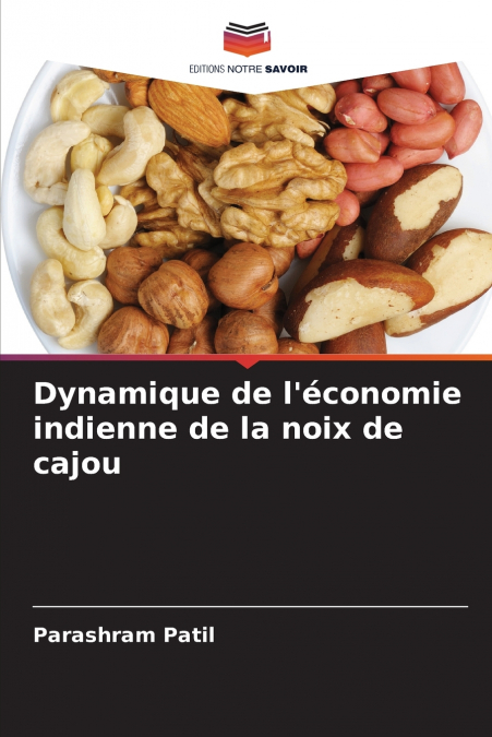 DYNAMIQUE DE L?ECONOMIE INDIENNE DE LA NOIX DE CAJOU