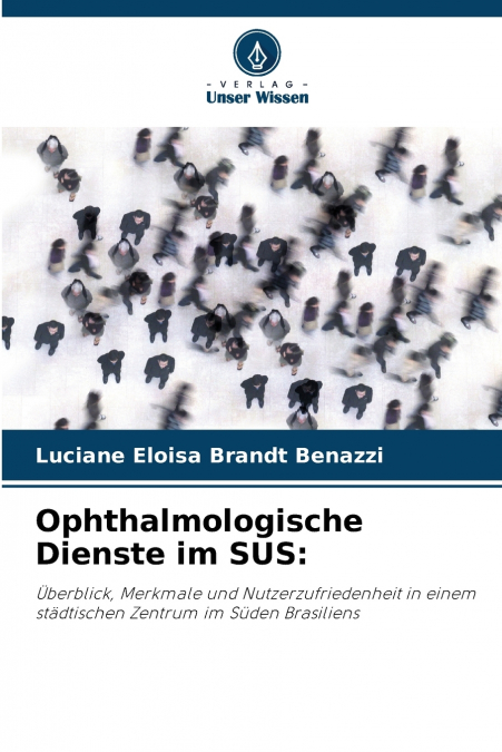 OPHTHALMOLOGISCHE DIENSTE IM SUS