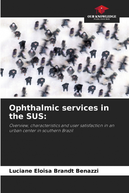 OPHTHALMIC SERVICES IN THE SUS