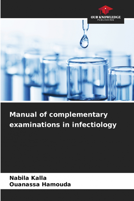 MANUAL OF COMPLEMENTARY EXAMINATIONS IN INFECTIOLOGY