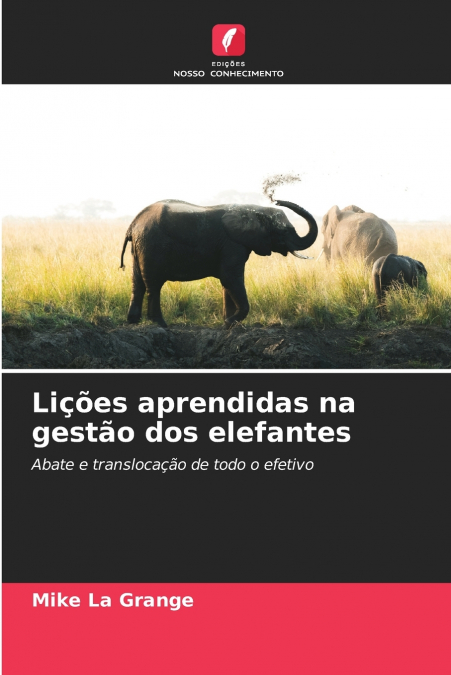 LI�OES APRENDIDAS NA GESTAO DOS ELEFANTES