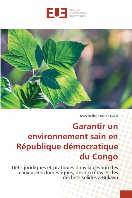 GARANTIR UN ENVIRONNEMENT SAIN EN REPUBLIQUE DEMOCRATIQUE DU