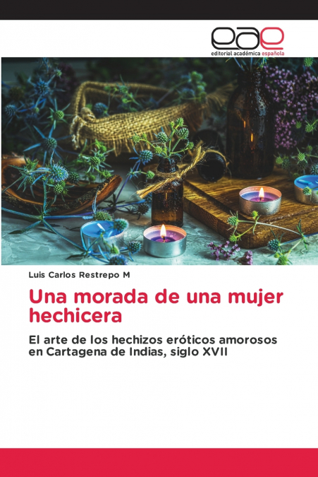 UNA MORADA DE UNA MUJER HECHICERA