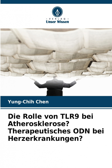 DIE ROLLE VON TLR9 BEI ATHEROSKLEROSE? THERAPEUTISCHES ODN B