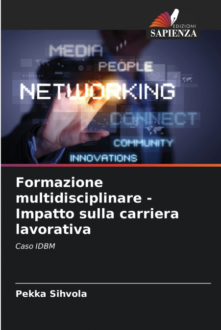 FORMAZIONE MULTIDISCIPLINARE - IMPATTO SULLA CARRIERA LAVORA