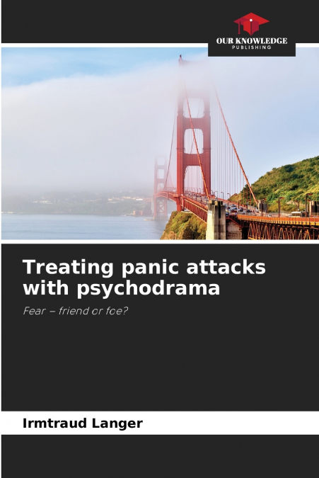 TREATING PANIC ATTACKS WITH PSYCHODRAMA