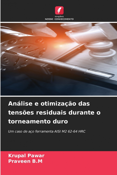 ANALISE E OTIMIZA�AO DAS TENSOES RESIDUAIS DURANTE O TORNEAM