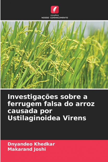 INVESTIGA�OES SOBRE A FERRUGEM FALSA DO ARROZ CAUSADA POR US