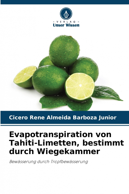 EVAPOTRANSPIRATION VON TAHITI-LIMETTEN, BESTIMMT DURCH WIEGE