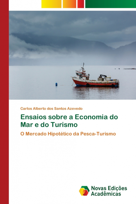 ENSAIOS SOBRE A ECONOMIA DO MAR E DO TURISMO