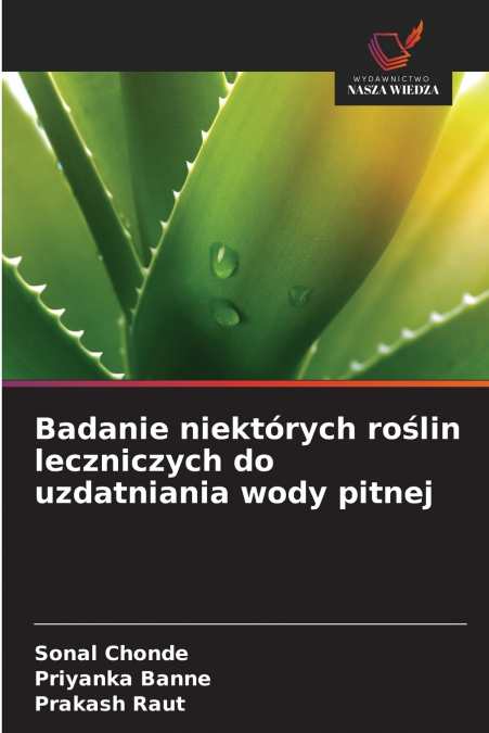 BADANIE NIEKTORYCH RO?LIN LECZNICZYCH DO UZDATNIANIA WODY PI