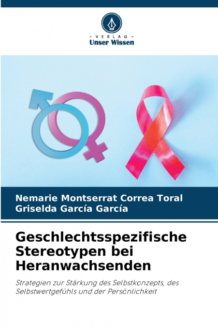 GESCHLECHTSSPEZIFISCHE STEREOTYPEN BEI HERANWACHSENDEN