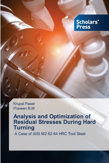 ANALYSIS AND OPTIMIZATION OF RESIDUAL STRESSES DURING HARD T
