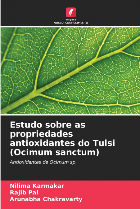 ESTUDO SOBRE AS PROPRIEDADES ANTIOXIDANTES DO TULSI (OCIMUM