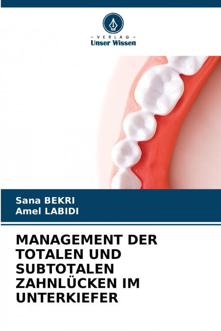 MANAGEMENT DER TOTALEN UND SUBTOTALEN ZAHNL?CKEN IM UNTERKIE