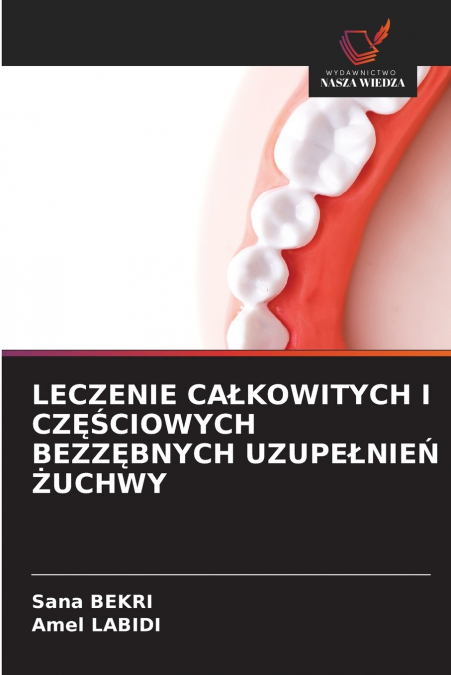 LECZENIE CA?KOWITYCH I CZ??CIOWYCH BEZZ?BNYCH UZUPE?NIE? ?UC