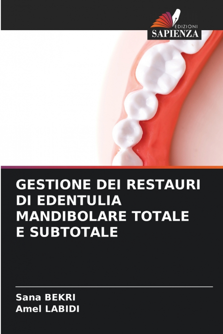 GESTIONE DEI RESTAURI DI EDENTULIA MANDIBOLARE TOTALE E SUBT