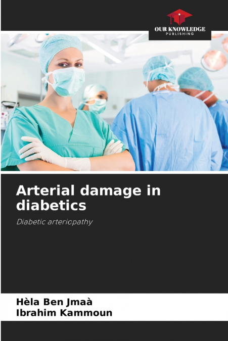 ARTERIAL DAMAGE IN DIABETICS
